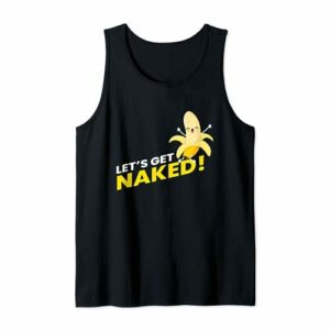 Lets Get Naked I Plátano Frutas Vitaminas Vegano Veganer Camiseta sin Mangas