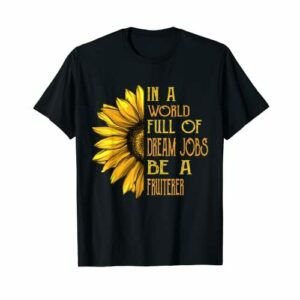 Divertidas camisas de girasol Frutero Camisas Camiseta